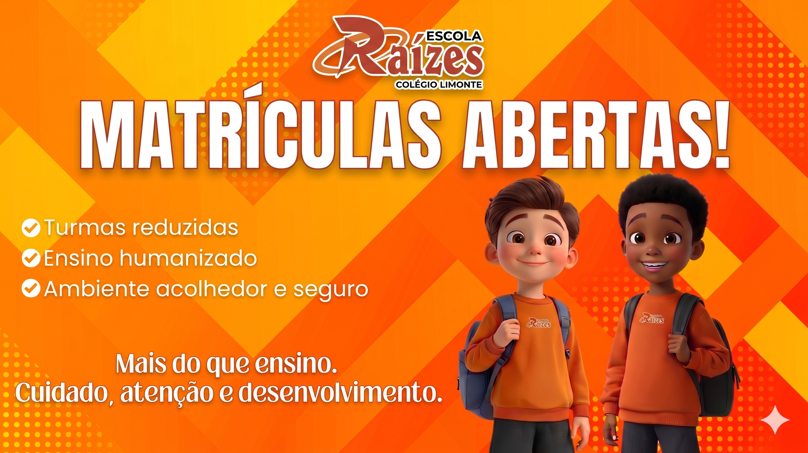 Matrículas Abertas - Turmas Reduzidas e Ensino Humanizado